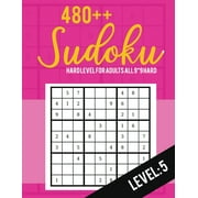 Sudoku Hard Level for Adults All 9*9 Hard 480++ Sudoku level 5 - Sudoku Puzzle Books - Sudoku Puzzle Books Hard - Large Print Sudoku Puzzle Books For Adults - Sudoku Advanced Paperback