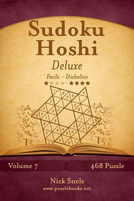 Sudoku Hoshi Sudoku Hoshi Deluxe - Da Facile a Diabolico - Volume 7 - 468 Puzzle, Book 7, (Paperback)