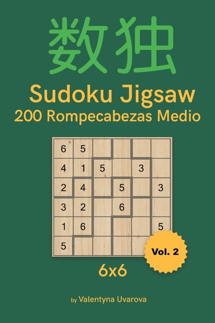 Sudoku Jigsaw Sudoku Jigsaw: 200 Rompecabezas Medio 6x6 vol. 2, Book 2, (Paperback)