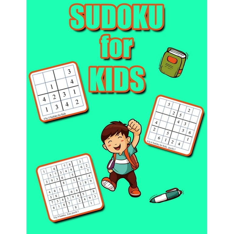 Sudoku for Kids: 4x4 6x6 9x9 Puzzle Grids, Easy Fun Kids Soduku for  Improving Logical Skills. Sudoku Book for Kids, Sudoku Puzzle Books for  Kids, Soduko for Kids (Paperback) 