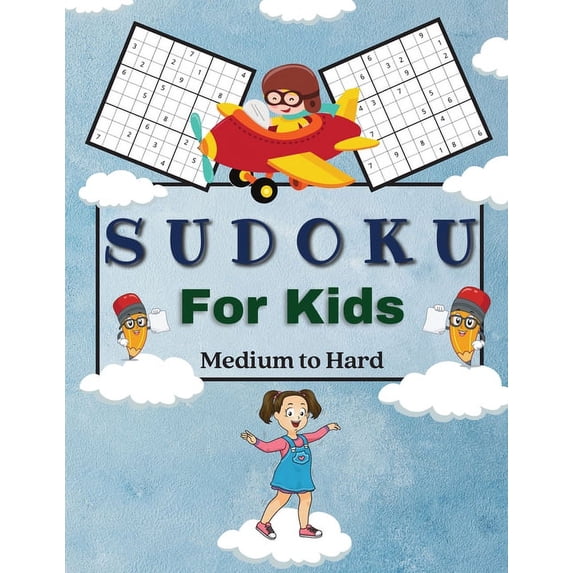 Sudoku For Kids Medium to Hard: A Collection Of Medium and Hard Sudoku Puzzles For Kids Ages 6-12 with Solutions Gradual, (Paperback)
