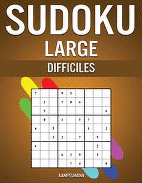 Sudoku Large Difficiles: 250 Sudoku de Niveau Difficile pour Joueurs Avancés, avec Solutions - Large (Paperback)