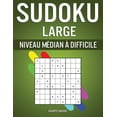 thumbnail image 1 of Sudoku Large Niveau Médian à Difficile: 250 Sudoku Large de Niveau Médian à Difficile pour Adultes - (Avec Solutions à la Fin) (Paperback), 1 of 1