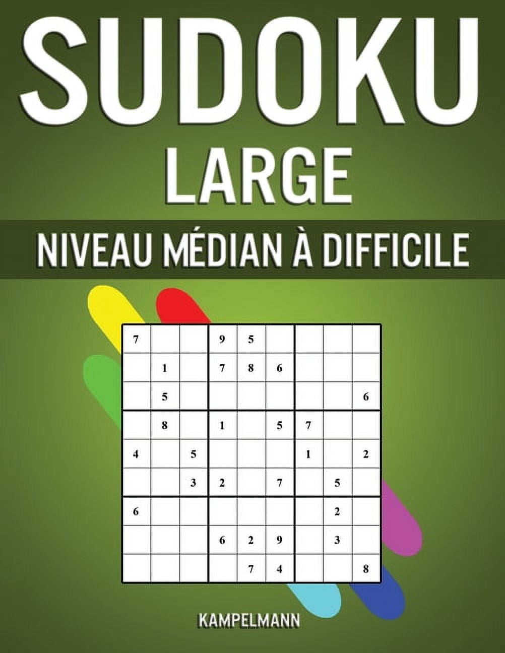 Sudoku Large Niveau Médian à Difficile 250 Sudoku Large de Niveau Médian à Difficile pour