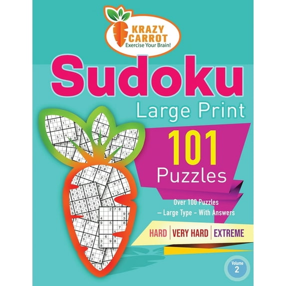 Sudoku Large Print 101 - Over 100 Puzzle Sudoku Large Print 101: Hard to Extreme Levels - More Than 100 Puzzles - Large Type - With Answers - Volume 2, (Paperback)