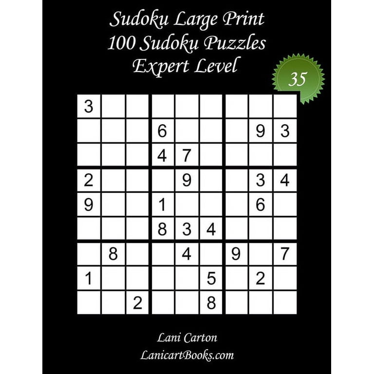 Sudoku Large Print - Expert Level: Sudoku Large Print for Adults - Expert Level - N°35: 100 Expert Puzzles - Big Size (8.3 sudoku-large-print-expert-level-sudoku-large-print-for-adults-expert-level-n-35-100-expert-puzzles-big-size-8-3-x8-3-and-large-print-36-points-paperback-large-print-walmart-com