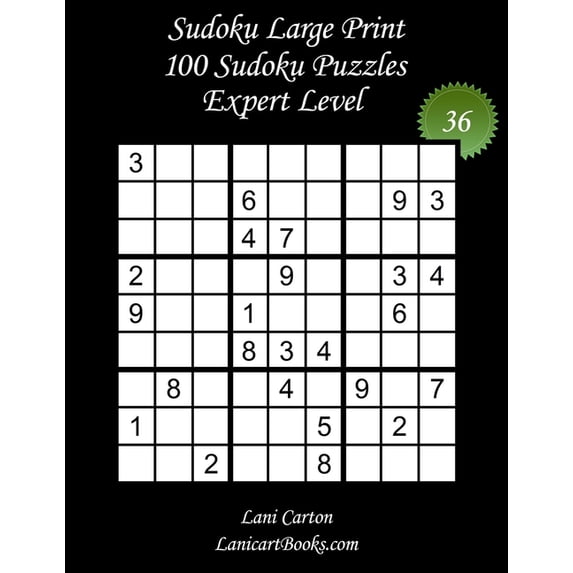Sudoku Large Print - Expert Level Sudoku Large Print for Adults - Expert Level - N°36: 100 Expert Puzzles - Big Size (8.3"x8.3") and Large Print, Book 36, (Paperback)
