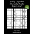 thumbnail image 1 of Sudoku Large Print - Expert Level: Sudoku Large Print for Adults - Expert Level - N39: 100 Expert Puzzles - Big Size (8.3"x8.3") and Large Print (36 points) (Series #39) (Paperback), 1 of 1