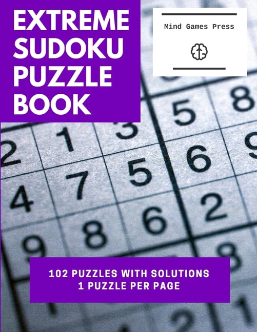 Sudoku Large Print Extreme Sudoku Puzzle Book: 102 Puzzles With Solutions in One Puzzle per Page Large Print, Book 5, (Paperback)
