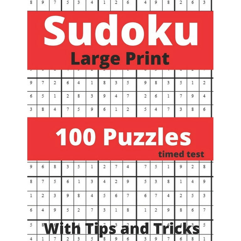 Sudoku Large Print With Tips and Tricks: 100 Medium to Hard Puzzles for Adults & Seniors for Gradually Improving Sudoku Skills, Four Puzzle Per Page (Puzzles & Games with soulutions) (Paperback) - sudoku-large-print-with-tips-and-tricks-100-medium-to-hard-puzzles-for-adults-seniors-for-gradually-improving-sudoku-skills-four-puzzle-per-page-puzzles-games-with-soulutions-paperback