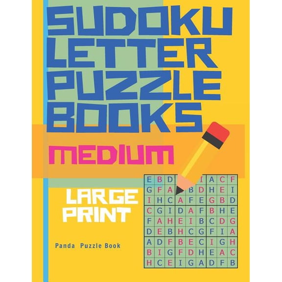 Sudoku Letter Puzzle Books - Medium - Large Print: Sudoku with letters -Brain Games Book for Adults - Logic Games For Ad, (Paperback)