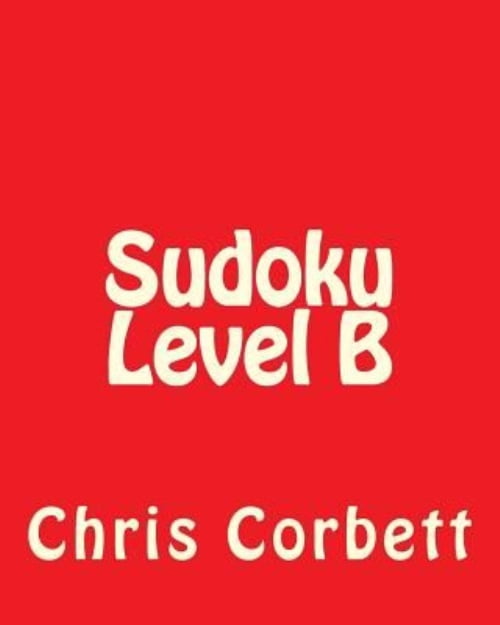 Sudoku Level B: Sudoku Puzzles for Timed Challenges