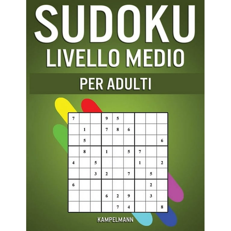 Sudoku Livello Medio per Adulti: 400 Sudoku Livello Intermedio per Adulti  con Istruzioni e Soluzioni (Paperback) 