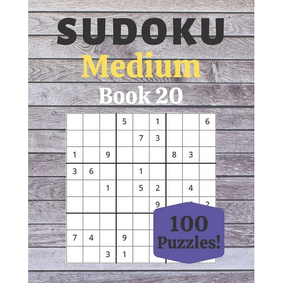 Sudoku Medium Book 20: 100 Sudoku for Adults - Large Print - Medium Difficulty - Solutions at the End - 8'' x 10''