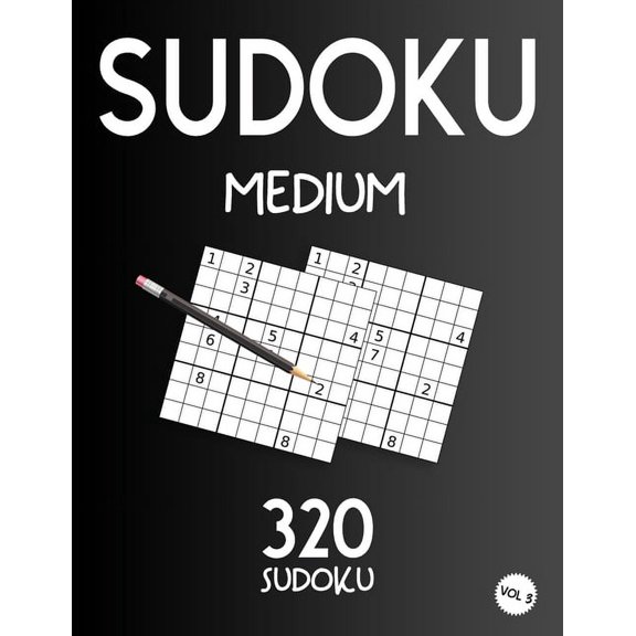 Sudoku Medium: Sudoku Book With 320 Medium Sudoku Puzzles For Adults, Vol 3 (Paperback)
