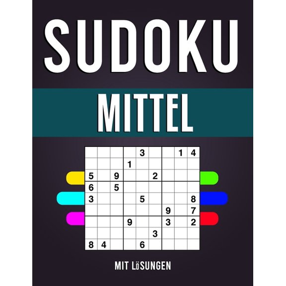 Sudoku Mittel: A4 SUDOKU BUCH ber 200 Sudoku-Rtsel mit Lsungen - mittel - Tolles Rtselbuch - ... fr Senioren - Geschenkidee fr deinen Opa (Paperback)