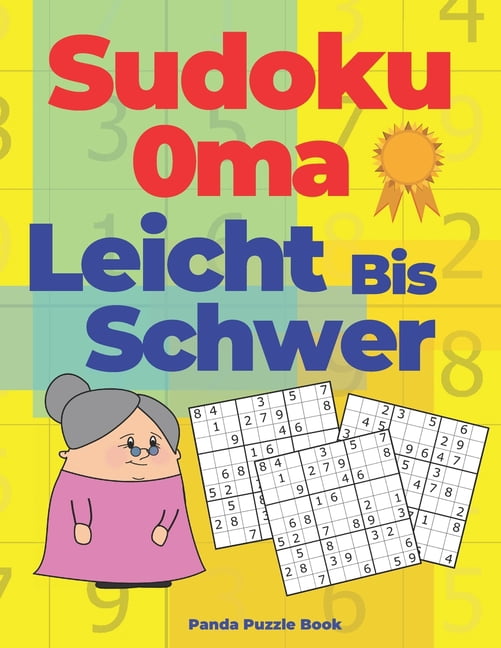 Sudoku Oma Leicht Bis Schwer: Denksport FÃ¼r Senioren - RÃ¤tselbuch FÃ¼r Erwachsene, (Paperback)