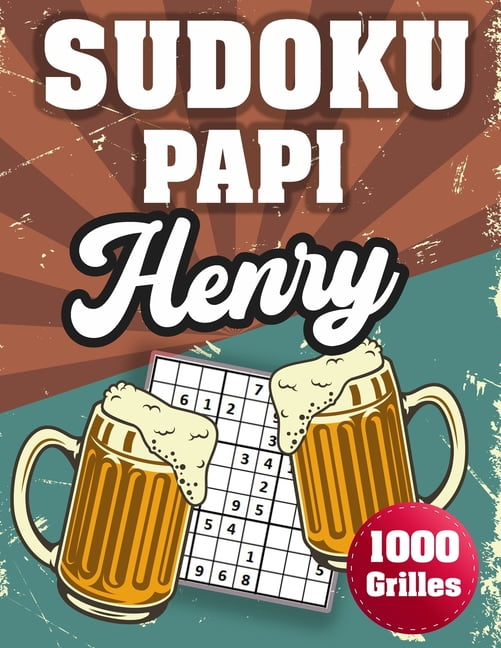 SUDOKU PAPI Henry: 1000 Sudokus avec solutions niveau facile, moyen et difficile cadeau original à offrir a votre papy, (Paperback)
