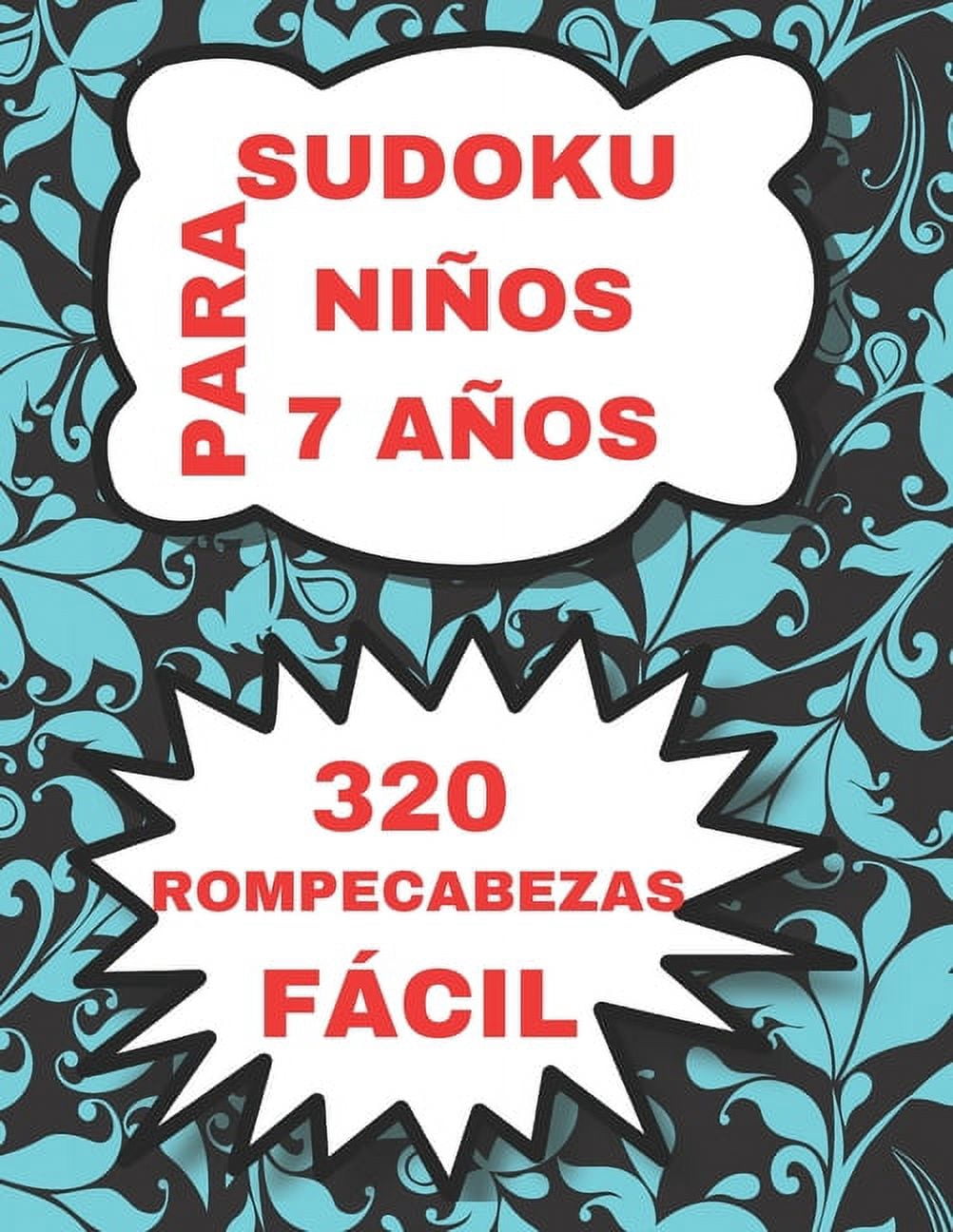 Sudoku Para Niños 7 Años: 320 Rompecabezas De Sudoku Fácil con Soluciones para Entrenar la Memoria y la Lógica - Vol 2 (Paperback)