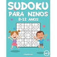 thumbnail image 1 of Sudoku Para NiÃ±os 8-12 AÃ±os Sudoku Para NiÃ±os 8-12 AÃ±os: 200 Sudoku para NiÃ±os de 8-12 AÃ±os con Soluciones - Entrena la Memoria y la LÃ³gica (Vo. 3), Book 3, (Paperback), 1 of 1