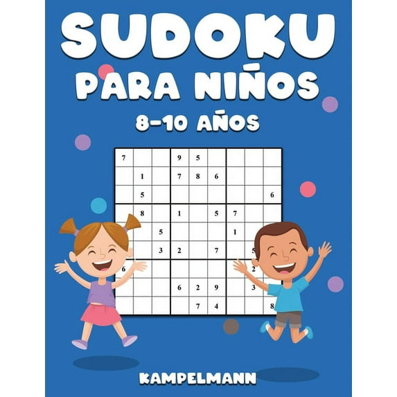 Sudoku Para Niños 8-10 Años: 200 Sudoku Large para Niños de 8-10 Años con Instrucciones y Soluciones (Paperback)