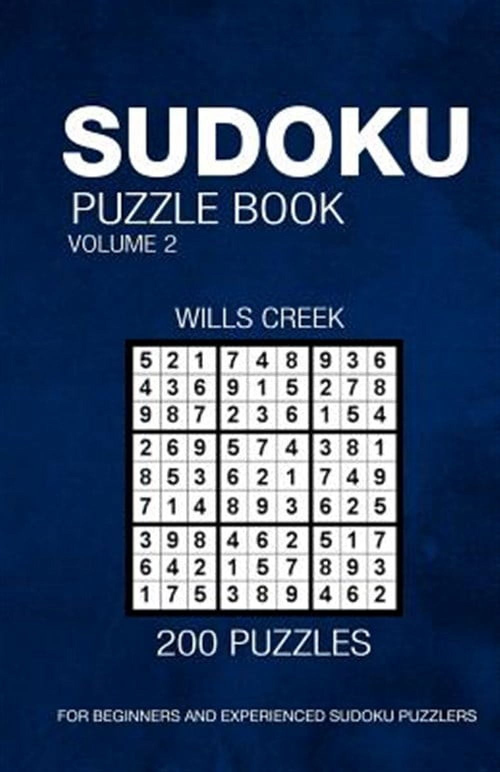 Sudoku Puzzle Book : 200 Puzzles for Beginners and Experienced Sudoku Puzzlers