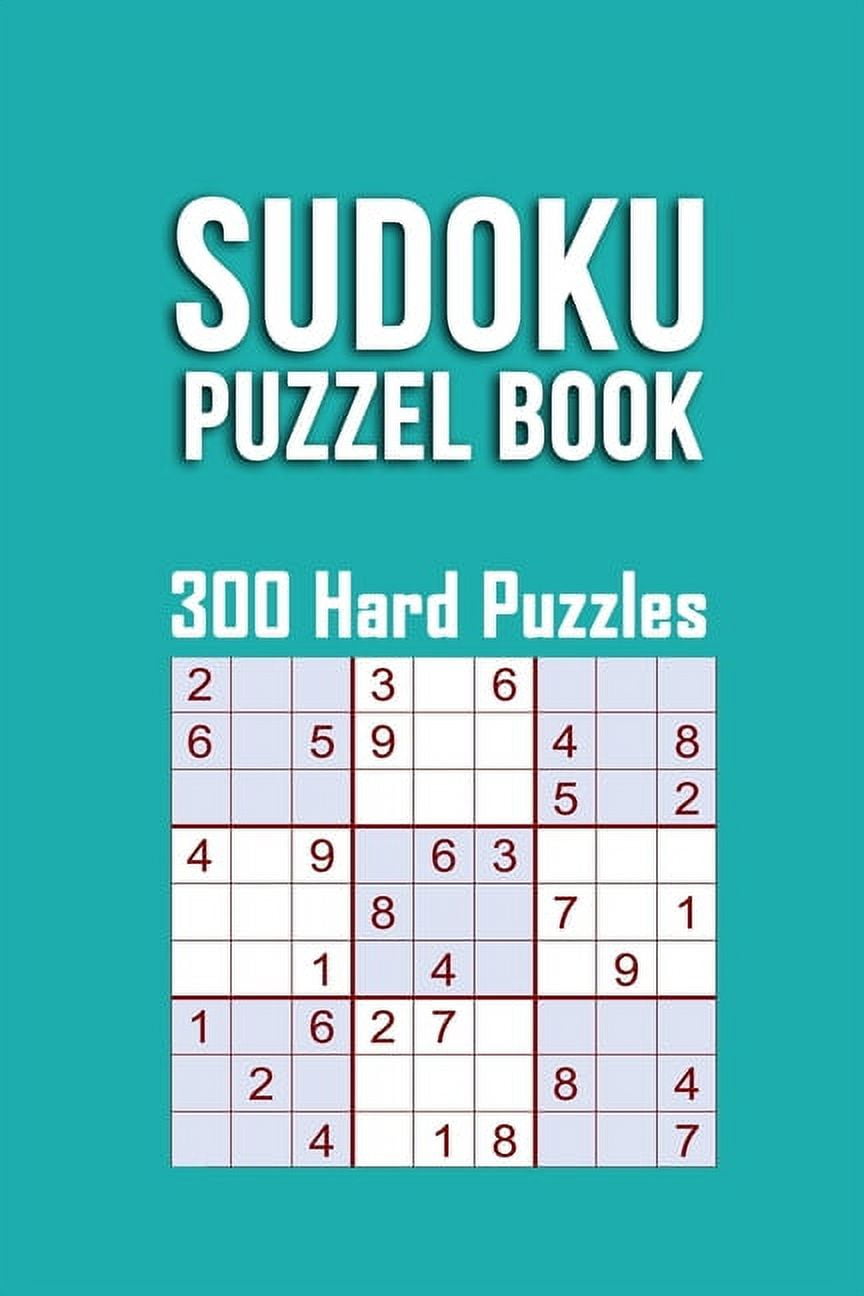 Sudoku Puzzle Book, 300 Hard Puzzles 300 SUDOKU Puzzle Hard