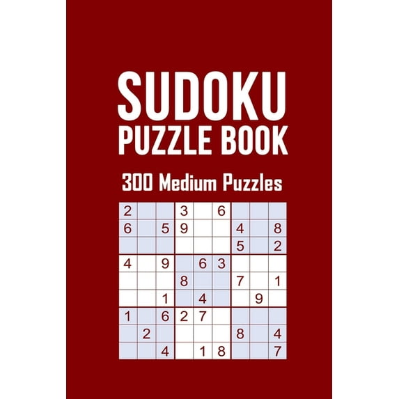 Sudoku Puzzle Book, 300 Medium Puzzles: 300 SUDOKU Puzzele Medium Dificulty, 3 Sudoku Puzzle eery Page With Solutions in the end, size 6 x 9 with Soft Matte Cover (Paperback)