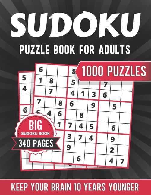 Sudoku Puzzle Book For Adults: 1000+ Easy To Hard Sudoku Puzzles, Big Sudoku Book For Adults With Solutions - Keep Your Brain 10 Years Younger (Paperback)(Large Print)