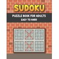 thumbnail image 1 of Sudoku Puzzle Book for Adults Easy to Hard: Sudoku Easy to Medium Puzzles - Three Levels of Difficulty to Improve your B, (Paperback), 1 of 1