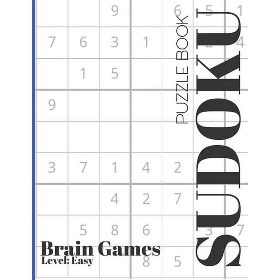 Sudoku Puzzle Book : Brain Games For Beginners, EASY EDITION, Great Practice, Large Print (Paperback)