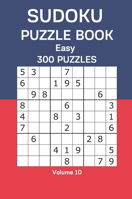 Sudoku Puzzle Book Easy: 300 Puzzles Volume 10, (Paperback)