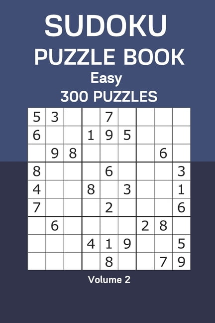 Sudoku Puzzle Book Easy: 300 Puzzles Volume 2, (Paperback)