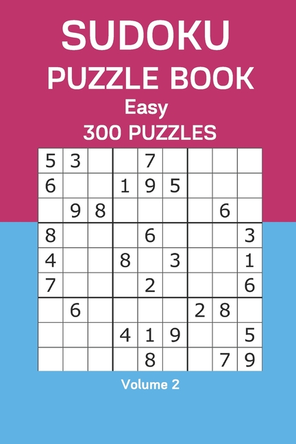 Sudoku Puzzle Book Easy: 300 Puzzles Volume 2, (Paperback)
