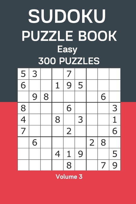 Sudoku Puzzle Book Easy: 300 Puzzles Volume 3, (Paperback)