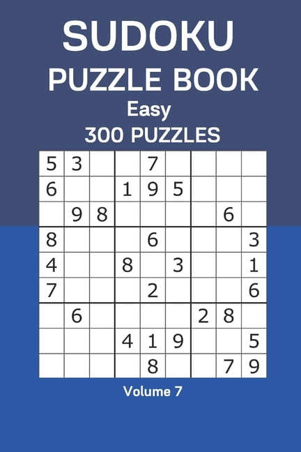 Sudoku Puzzle Book Easy: 300 Puzzles Volume 7, (Paperback)