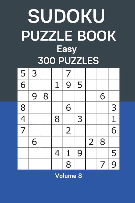 Sudoku Puzzle Book Easy: 300 Puzzles Volume 8, (Paperback)