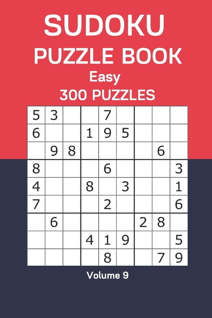 Sudoku Puzzle Book Easy: 300 Puzzles Volume 9, (Paperback)