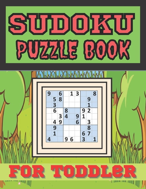 Sudoku Puzzle Book For Toddler : This Lovely Sudoku Book for Toddler, Improve Skills by Solving Sudoku Puzzles Anytime (Paperback)