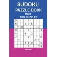 thumbnail image 1 of Sudoku Puzzle Book Hard: 300 Puzzles Volume 2, (Paperback), 1 of 1