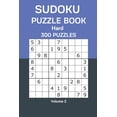 thumbnail image 1 of Sudoku Puzzle Book Hard: 300 Puzzles Volume 2, (Paperback), 1 of 1