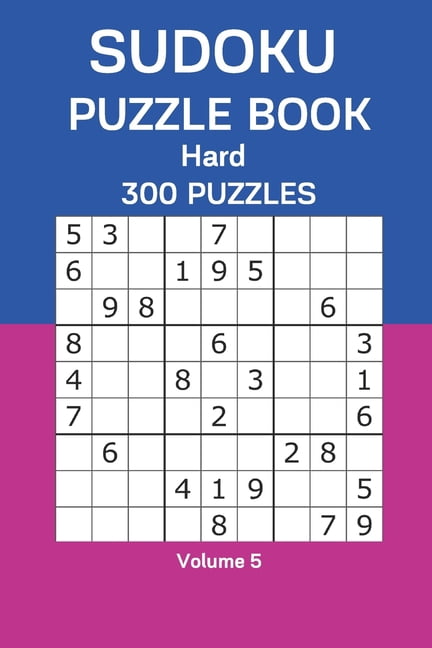 Sudoku Puzzle Book Hard: 300 Puzzles Volume 5, (Paperback)