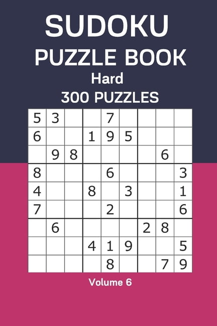 Sudoku Puzzle Book Hard: 300 Puzzles Volume 6, (Paperback)