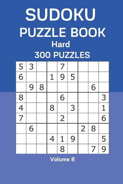 Sudoku Puzzle Book Hard: 300 Puzzles Volume 8, (Paperback)