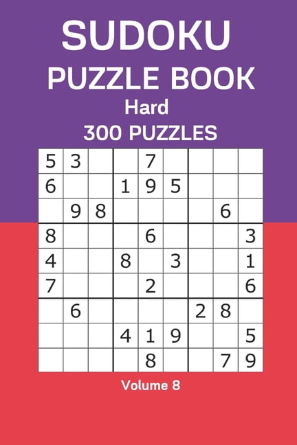 Sudoku Puzzle Book Hard: 300 Puzzles Volume 8, (Paperback)