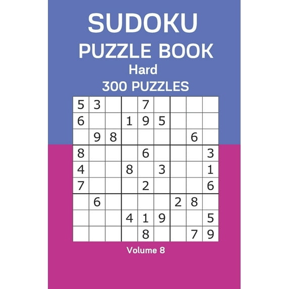 Sudoku Puzzle Book Hard: 300 Puzzles Volume 8 (Paperback) Walmart com Sudoku Puzzle Book Hard: 300 Puzzles Volume 8 (Paperback) Walmart com