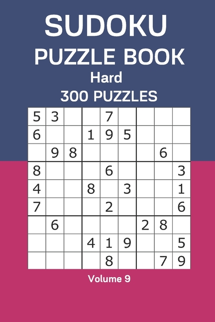 Sudoku Puzzle Book Hard: 300 Puzzles Volume 9, (Paperback)
