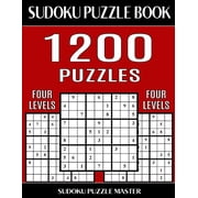 Sudoku Puzzle Book Master Sudoku Puzzle Master Book 1,200 Puzzles, 300 Easy, 300 Medium, 300 Hard and 300 Extra Hard Four Levels Of Sudoku Puzzles In This Jumbo Size Book Paperback