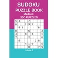 thumbnail image 1 of Sudoku Puzzle Book Medium: 300 Puzzles Volume 2, (Paperback), 1 of 1