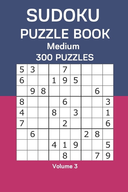 Sudoku Puzzle Book Medium: 300 Puzzles Volume 3, (Paperback)